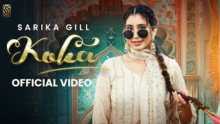 Koka Official Video Sarika Gill amp Raana  Saron Wala  Flamme Music  Yug  New Punjabi Song 2024 [upl. by Celia]