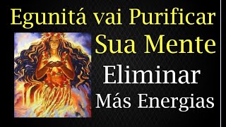 O Fogo da Orixás Egunitá vai te Limpar das Más Energias e Purificar sua Vida e Mente Tarot [upl. by Eenal]