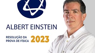 EINSTEIN 2023  Resolução de Física🐧 Professor Pinguim [upl. by Kovacev73]