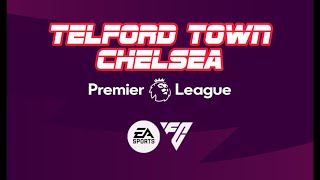 TELFORD TOWN vs CHELSEA [upl. by Ragas]