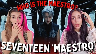 SEVENTEEN 세븐틴 MAESTRO Official MV REACTION  WHO IS THE REAL MAESTRO 😯 [upl. by Leler773]