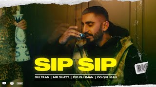 SIP SIP Official Video Sultaan Mr DhattBig GhumanOg Ghuman New Punjabi Songs 2023 [upl. by Eenat59]