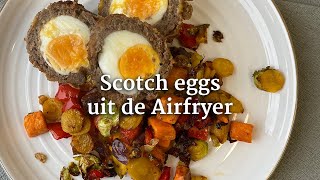 Scotch eggs uit de Airfryer [upl. by Rinee]