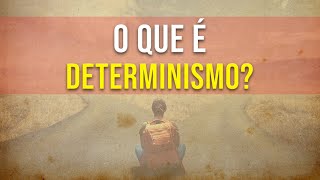 O que é Determinismo Realmente controlamos nossas vidas [upl. by Arej]