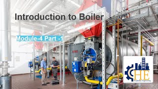 Boiler Introduction  Module4 Part1 [upl. by Kinemod]