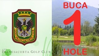 Franciacorta Golf Club  Buca 1 [upl. by Ahteres]