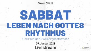 Sarah Glättli  Sabbat  Leben nach Gottes Rhythmus  Allianzgebetswoche [upl. by Lletnohs63]