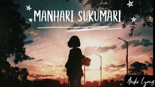 Manhari Sukumari SlowedReverb  Song Audio Lyrics newsong [upl. by Carey308]