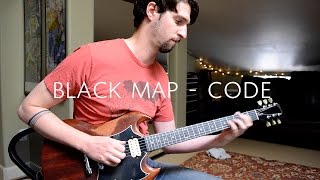 Black Map  Code guitar cover [upl. by Abixah]