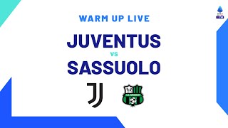 🔴 LIVE  Warm up  JuventusSassuolo  Serie A TIM 202324 [upl. by Xella]