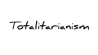 Totalitarianism short explanation [upl. by Salohcin]