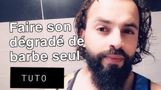 Faire son dégradé de barbe seul Tuto en 5 min [upl. by Dolloff197]