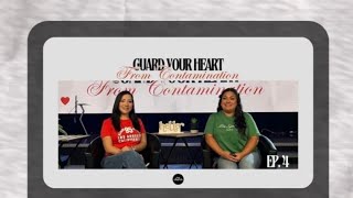 Lets Talk Guard Your Heart From Contamination  Ep 4 [upl. by Tosch]