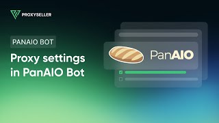 How to set up a proxy in PanAIO Bot [upl. by Galatia]