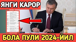 БОЛА ПУЛИ 2024ЙИЛ ЯНВАРДАН БОШЛАБ КИМЛАРГА БЕРИЛАДИ [upl. by Davon]