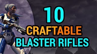 10 Blaster Rifles You Can Craft in SWTOR [upl. by Alisen]