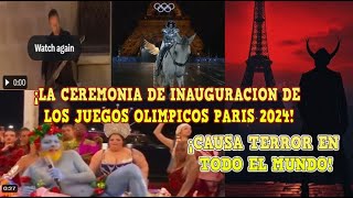 🚨¡EL APOCALIPSIS HA LLEGADO TERROR en el MUNDO por la INAUGURACIÓN de los JUEGOS OLÍMPICOS en PARÍS [upl. by Clemmie]