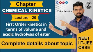 First Order kinetics in terms of volume and acidic hydrolysis of ester L20  Chemical kinetics [upl. by Ydwor]