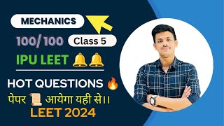 MECHANICS MOST IMP QUESTION IPU LEET 2024 CLASS 5 BCECE LEET JELET CUSAT LEET BTECH LATERAL ENTRY [upl. by Seagrave]