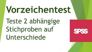 Vorzeichentest für abhängige Stichproben in SPSS durchführen  Daten analysieren in SPSS 51 [upl. by Adyahs]