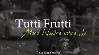 Tutti frutti song lyrics 😘😘 [upl. by Lindbom]