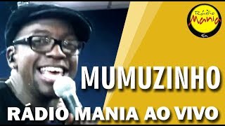 🔴 Radio Mania  Mumuzinho  Calma [upl. by Ravi]