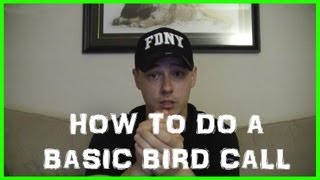 How To Do a Basic Bird Call Loon Call [upl. by Eniarral985]