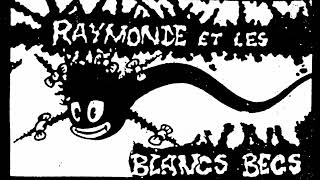 05 Raymonde Et Les Blancs Becs  Olympia 91 Pas Demain La Veille [upl. by Lail]