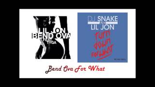 Lil Jon Mash Up feat Tyga and DJ Snake  Bend Ova For What [upl. by Omari]