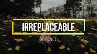 Beyonce  Irreplaceable lyrics [upl. by Nile]