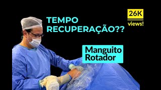 Manguito Rotador qual o tempo de recuperação [upl. by Marcel]