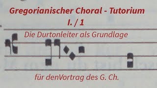 Gregorianischer Choral Tutorium 11 [upl. by Elyssa]