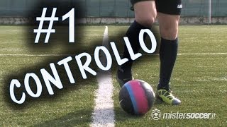 CALCIO  CONTROLLO E GUIDA DEL PALLONE  FONDAMENTALE 1 [upl. by Stuart]