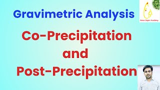 CoPrecipitation and PostPrecipitation  Gravimetry Analysis  Pharmaceutical Analysis  B Pharma [upl. by Attolrac]