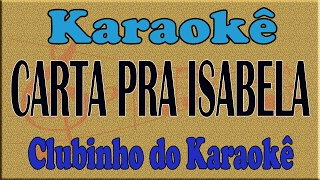 KARAOKE CARTA PRA ISABELA  Bartô Galeno [upl. by Anailuig]