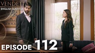 Vendetta  Episode 112 English Subtitled  Kan Cicekleri [upl. by Falkner]