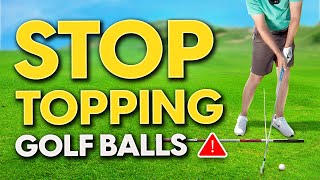 How to STOP TOPPING the Golf Ball and Hit The Ball PURE Every TIME [upl. by Condon]