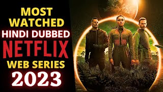 Top 5 Netflix Web Series in 2023 quotHindi Dubbedquot Part 16 [upl. by Frick286]