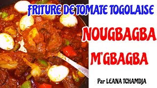 LA FAMEUSE RECETTE TOGOLAISE MANGE TOUTNOUGBAGBAMGBAGBATOGOLESE TOMATO STEWDJA [upl. by Bradan]