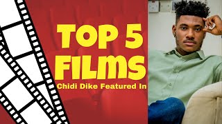 The Top 5 MustSee Movies Featuring Nollywood Actor Chidi Dike [upl. by Camden770]