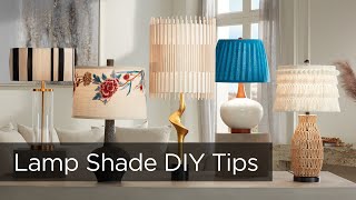 Top 5 DIY Lamp Shade Styles  Tips from Lamps Plus [upl. by Arul]