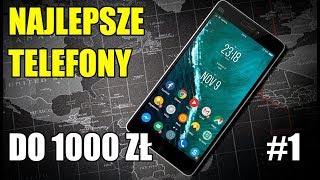 TELEFONY DO 1000 ZŁ 2018  AppGeek [upl. by Lingwood344]