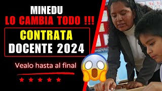 🔴MINEDU LO CAMBIA TODO 🔴CONTRATACIÓN DOCENTE 2024 [upl. by Kariotta]