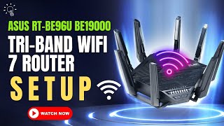 Asus RT BE96U BE19000 Tri Band WiFi 7 Router [upl. by Saidnac132]