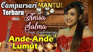 Campursari Terbaru  ANISA SALMA  Ande  Ande Lumut [upl. by Platt]