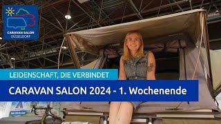 CARAVAN SALON 2024  Erstes Wochenende [upl. by Ramraj773]