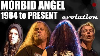 The EVOLUTION of MORBID ANGEL 1984 to present [upl. by Eirrod]