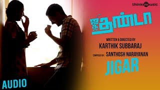 Jigar Official Full Song  Jigarthanda [upl. by Asilehs171]