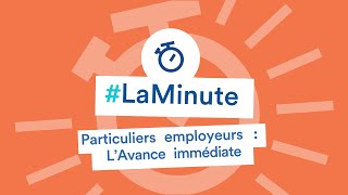 L’Avance immédiate pour les clients d’un organisme de services à la personne [upl. by Vey]