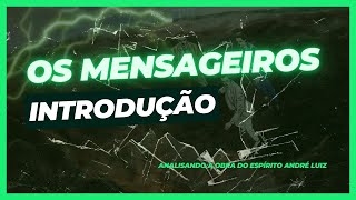 Os Mensageiros  Introdução  quotOs Mensageirosquot [upl. by Ennaeed]